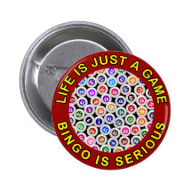 Life Is Just A Game Bingo Is Serious Pins