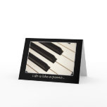 Life is like a piano card