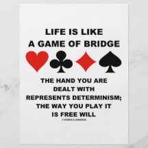 Life Is Like Game Of Bridge Determinism Free Will Flyer Design
