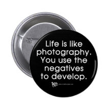 Life Is Like Photography Buttons
