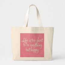 Life is Short Be Happy Pink Canvas Canvas Bag