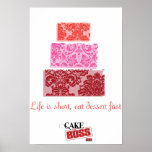 LIfe is Short, Eat Dessert Poster