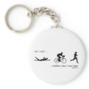 Life is short...triathlons make it seem longer. keychains