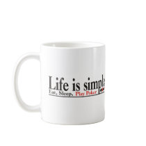 Life is Simple Coffee Mugs