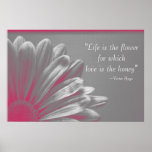Life is the Flower posters