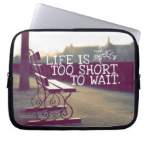 Life Is Too Short | Motivational Quote Computer Sleeve