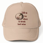 Life is too short to drink bad wine #3
