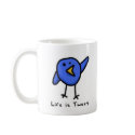 "Life is Tweet" Mug