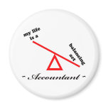 Life of an Accountant magnets