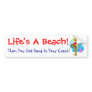 Life’s A Beach!