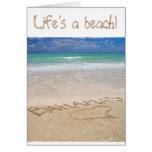 Life’s a beach greeting cards