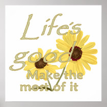 Life’s Good POSTER Print