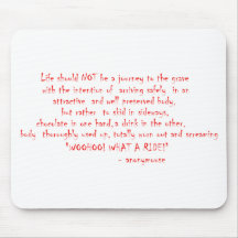 Life should not be a journey mouse pads