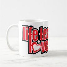 "life teaches love reveals" red black slogan mug