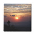 "Life will be..."  - Magnet