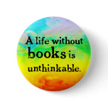 Life Without Books Buttons