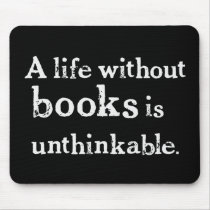 Life Without Books Mousepad