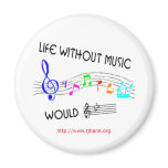 Life without music would B Flat 2 magnets