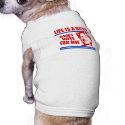 Life's a bitch. Don't vote for one. pet clothing