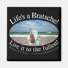 Life's a Bratsche Fridge Magnets