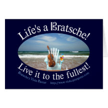 Life's a Bratsche Greeting Card
