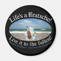 Life's a Bratsche Refrigerator Magnets
