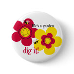 Life's A Garden buttons