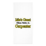 Life's Great When You're a Carpenter Full Color Rack Card