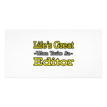 Life's Great When You're an Editor