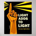 Light Adds to Light posters