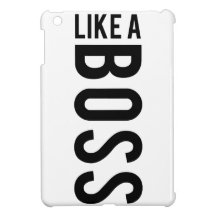 LIKE a BOSS