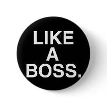 Like A Boss button