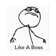 Like a Boss Canvas Prints