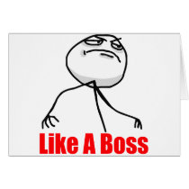 Like a Boss Greeting Card