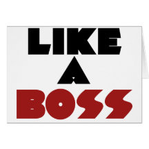 Like a Boss Card