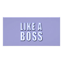 Like a Boss Customized Photo Card