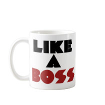 Like a Boss Mug