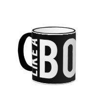 LIKE a BOSS Mug