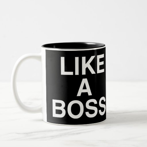 Like A Boss mug