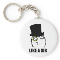 Like a Sir Monocle Rage Face Meme Keychain