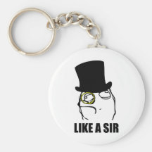 Like a Sir Monocle Rage Face Meme Keychain