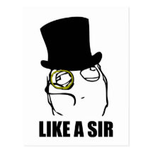 Like a Sir Monocle Rage Face Meme Postcard