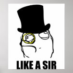 Like a Sir Monocle Rage Face Meme posters
