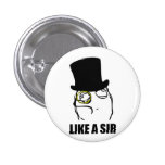Like a Sir Rage Face Monocle Meme Buttons