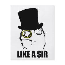 Like a Sir Rage Face Monocle Meme Flyers