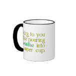 Like Absinthe Into A Paper CUp Mugs