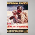 Like Digging a Foxhole posters