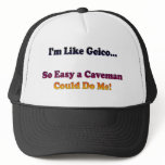 Like Geico... hats