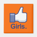 Like Girls Refrigerator Magnet