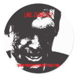 Like zombies? round sticker
